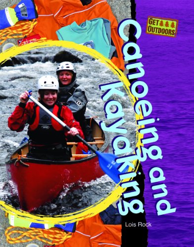 Canoeing and Kayaking by Lois Rock