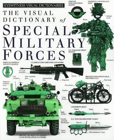 The Visual Dictionary of Special Military Forces by DK Publishing