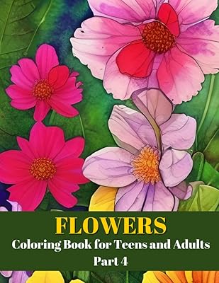 Flower Coloring Book (Part 4) for Teens and Adults: Large Print Simple Flower Coloring Book (8.5”x11”)