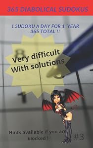 365 Diabolical Sudoku: With full answers and hints - Issue 3 by M S D