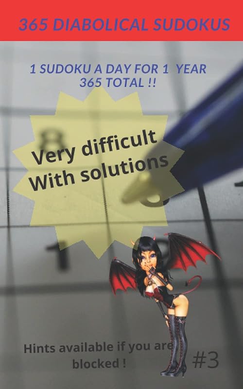 365 Diabolical Sudoku: With full answers and hints - Issue 3 by M S D