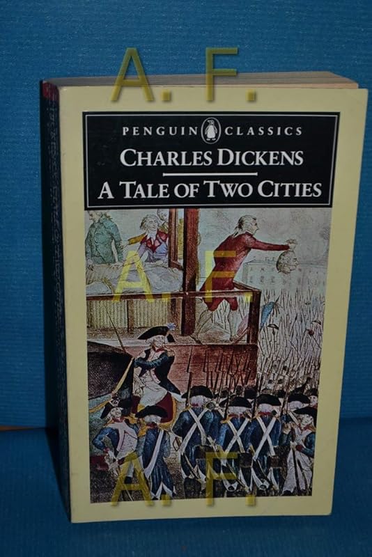 A Tale of Two Cities (Penguin English Library) by Charles Dickens