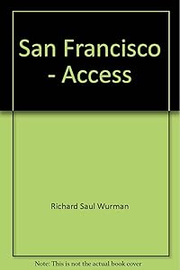 San Francisco - Access by Richard Saul Wurman