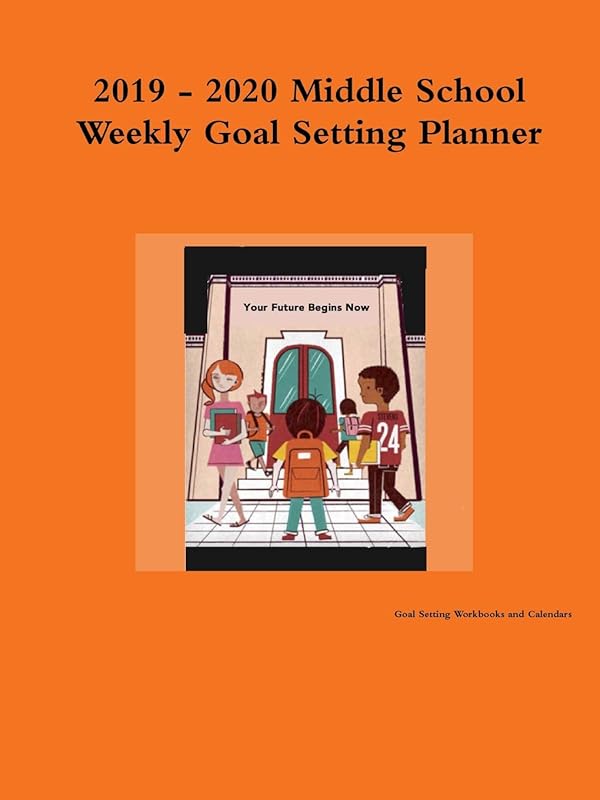 2019 - 2020 Middle School Weekly Goal Setting Planner by Donavan Thomas