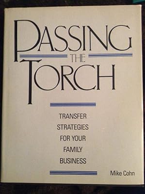 Passing the Torch: Transfer Strategies for Your Family Business