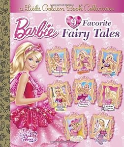 Barbie 9 Favorite Fairy Tales by Various  ,