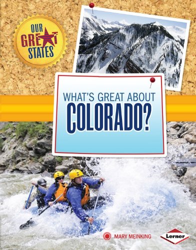 What's Great About Colorado? by Mary Meinking