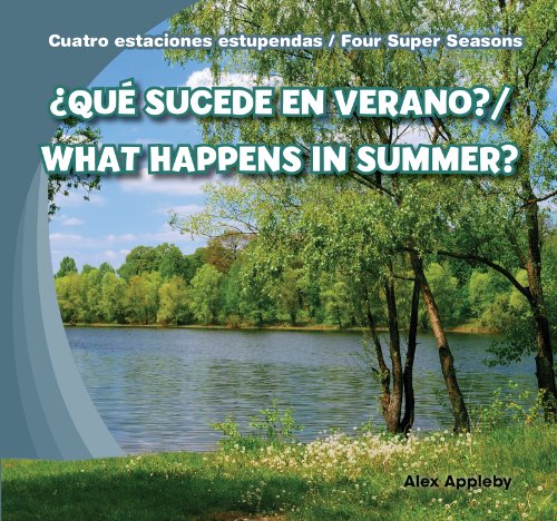 &iquest;Qu&eacute; sucede en verano? / What Happens in Summer? by Alex Appleby  ,
