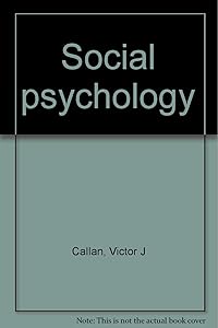 Social psychology by Victor; Gallois Cynthia; Noller Patricia Callan