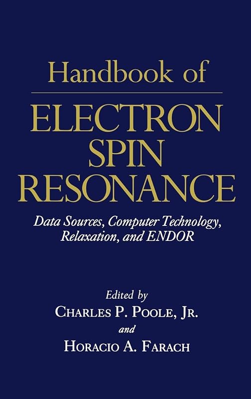 Handbook of Electron Spin Resonance: Vol. 1 by Charles P. Jr. Poole