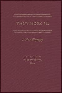 Thutmose III: A New Biography