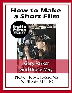 How to Make a Short Film