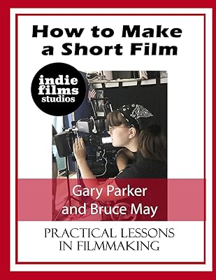 How to Make a Short Film