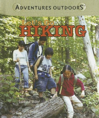 Let's Go Hiking (Adventures Outdoors) by Suzanne Slade