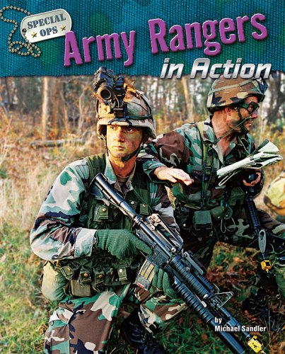 Army Rangers in Action by Michael Sandler