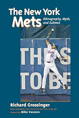 The New York Mets: Ethnography, Myth, and Subtext