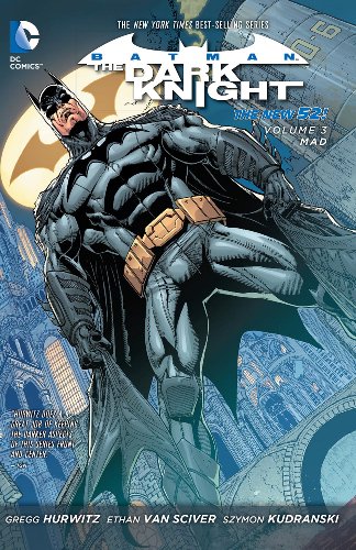 Batman - The Dark Knight Vol. 3: Mad by Gregg Hurwitz