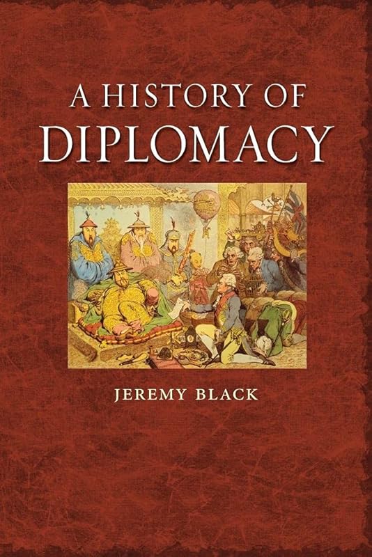 A History of Diplomacy by Jeremy Black