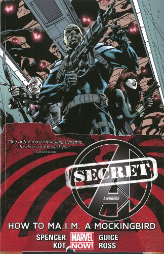 Secret Avengers Volume 3: How to MA.I.M. a Mockingbird by Nick Spencer
