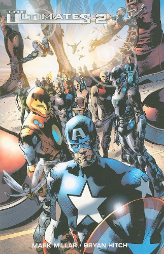 The Ultimates 2: Ultimate Collection by Mark Millar