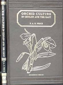 Orchid Culture in Ceylon and the East by F. A. E. Price