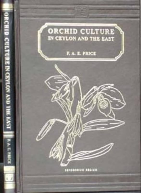 Orchid Culture in Ceylon and the East by F. A. E. Price