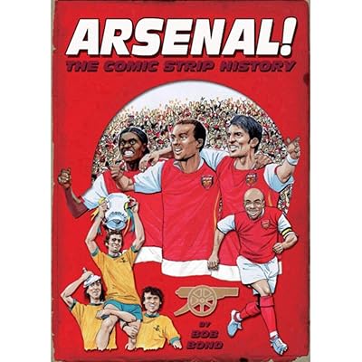 Arsenal!: The Comic Strip History