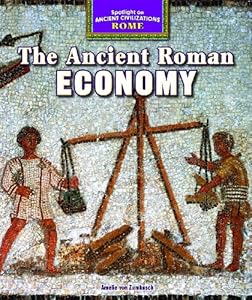 The Ancient Roman Economy by Amelie von Zumbusch