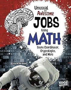 Unusual and Awesome Jobs Using Math: Stunt Coordinator, Cryptologist, and More
