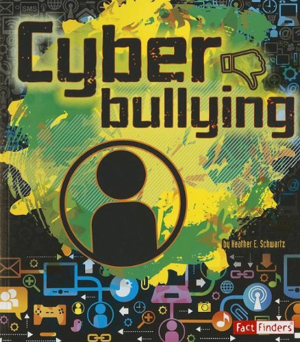 Cyberbullying by Heather E Schwartz