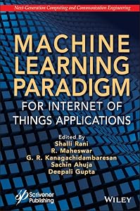 Machine Learning Paradigm for Internet of Things Applications by Shalli Rani