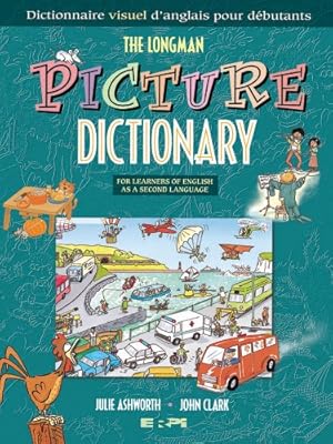 The Longman picture dictionary: For learners of English as a second language