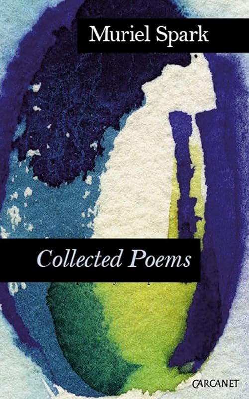 Complete Poems by Muriel Spark