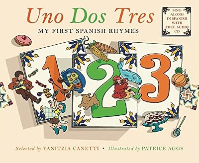 Uno Dos Tres: My First Spanish Rhymes