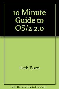 10 Minute Guide to Os/2 2.0 by Herb Tyson