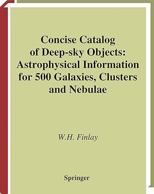 Concise Catalog of Deep-sky Objects: Astrophysical Information for 500 Galaxies, Clusters and Nebulae