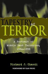 Tapestry of Terror: A Portrait of Middle East Terrorism, 1994-1999 by Richard J. Chasdi