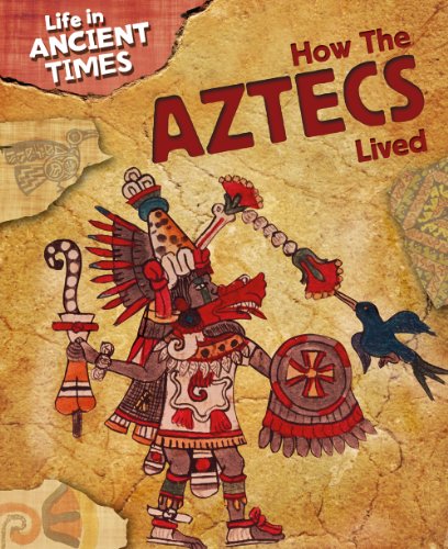 How the Aztecs Lived by Anita Ganeri