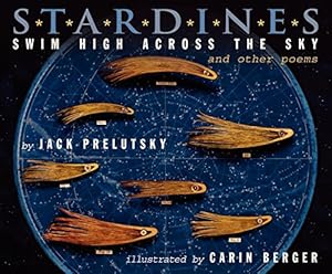 Stardines Swim High Across the Sky: and Other Poems