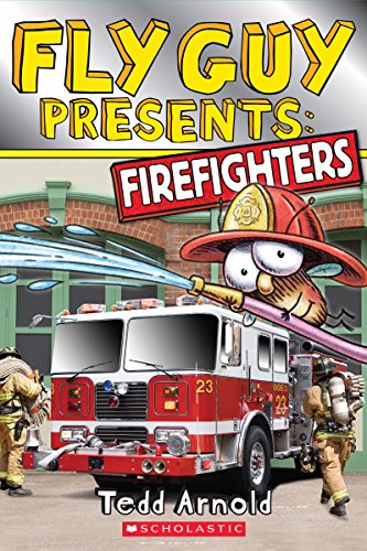 Fly Guy Presents: Firefighters by Tedd Arnold