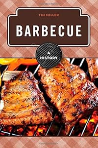 Barbecue: A History