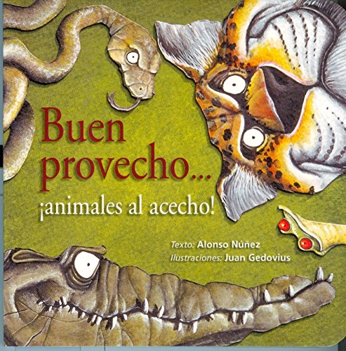 Buen provecho, animales al acecho by Alonso NuÌnÌƒez