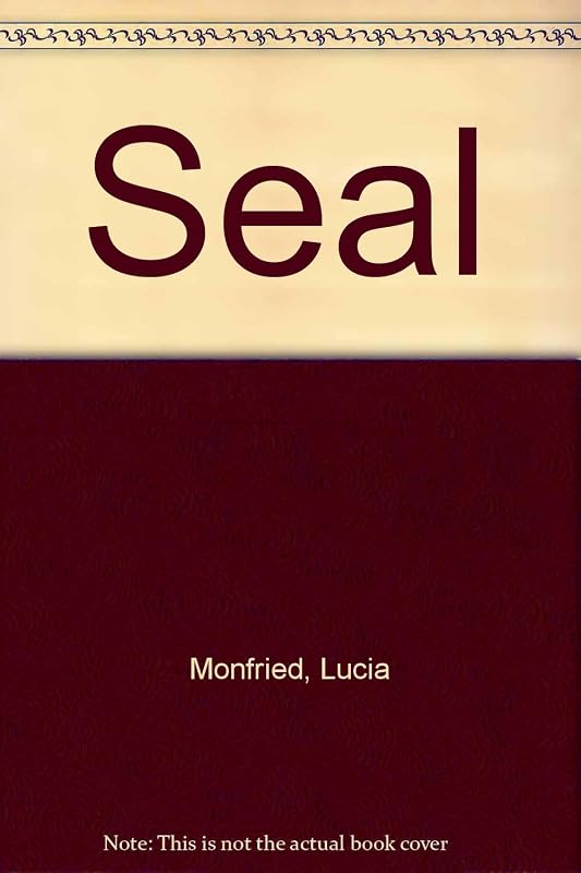 Seal by Lucia Monfried