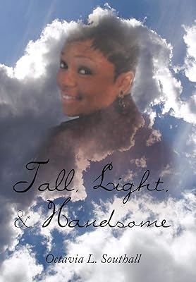 Tall, Light, & Handsome