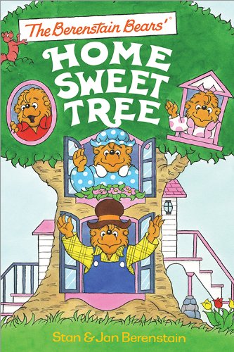 The Berenstain Bears' Home Sweet Tree by Jan Berenstain