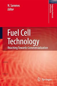 Fuel Cell Technology: Reaching Towards Commercialization (Engineering Materials and Processes)