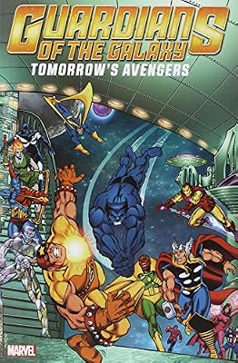 Guardians of the Galaxy: Tomorrow's Avengers - Volume 2