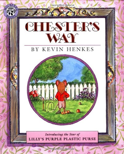 Chester's Way by Kevin Henkes