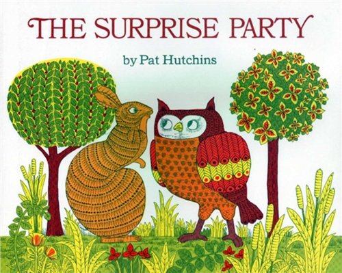 THE SURPRISE PARTY by Pat Hutchins