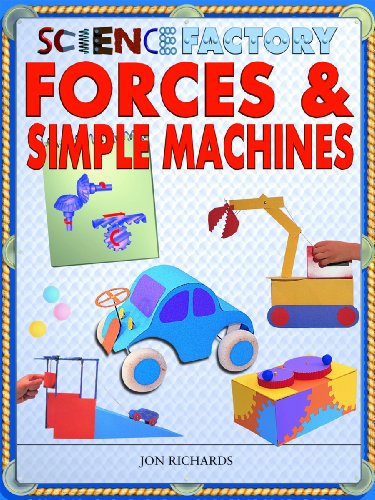 Forces &amp; Simple Machines by Jon Richards